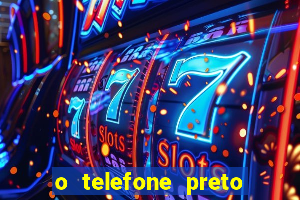 o telefone preto torrent magnet